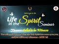 The Life in the Spirit Seminar ( LSS ) 2024