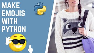 Make Emojis with Python Programming || 1 line of code || 100% Working code