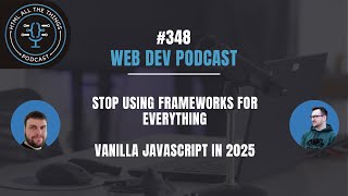 Stop Using Frameworks for Everything: Vanilla JavaScript in 2025
