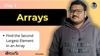 Find the Second Largest Element in an Array in Telugu | Brute Force & Optimal | srkcodes
