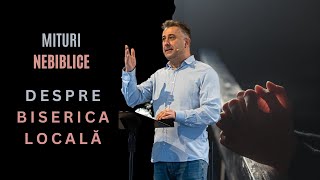 Mituri nebiblice despre biserica locală | Duminică 5 Ianuarie 2025