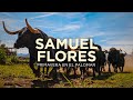 SAMUEL FLORES - Capítulo 2 Sueños de Vida