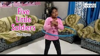 Five Little Soldiers Nursery Rhyme for children with Lyrics - LKG Rhyme - UKG Rhyme
