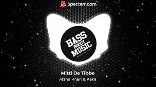 KAKA New Punjabi Song - Mitti De Tibbe (BASS BOOSTED) | Afsha Khan | Latest Punjabi Songs 2022