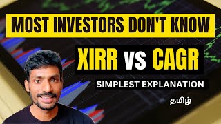 CAGR vs XIRR vs Absolute Returns | முதலீட்டின் வளர்ச்சி | Every Investor MUST KNOW THIS