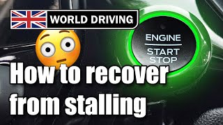 How To Recover from Stalling a Car Quickly \u0026 Safely