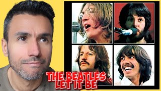 The Beatles - Let It Be (REACTION) WRITER REACTS - First Time Hearing It