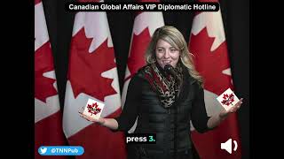 Introducing the Canadian Global Affairs VIP Diplomatic Hotline, presumably