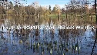 Frühjahrsputz Mattheiser Weiher