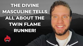 What No One Has EVER Told You About The Divine Masculine Twin Flame Runner