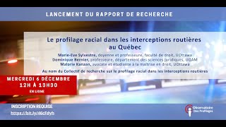 Webinaire Lancement rapport Profilage racial dans les interceptions routières au Québec 6 déc. 2023