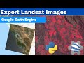 GEE Tutorial: How to Export Landsat Images using Earth Engine Python API and Google Colab