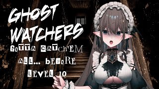 【全英文直播English Stream - Ghost Watchers Gotta Catch'em All】🦇🌕艾琳妮雅·裴利 Arrynia Vaeri