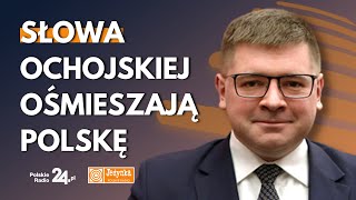 Tomasz Rzymkowski: Ochojska powiela propagandę białoruską i rosyjską