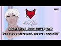 Possessive Dom Boyfriend gets Jealous and stalks you | ASMR Roleplay