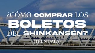 TIP JAPÓN | COMPRA TUS BOLETOS SHINKANSEN 🚅