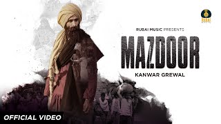 Mazdoor | Kanwar Grewal | Baba Najmi | New Punjabi Songs 2020 | Rubai Music