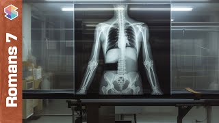 The X-Ray metaphor for the law  // Romans 7 Explained