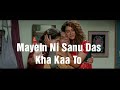 Mayein Ni Sanu Das Kha Kaa To Song lyrics status