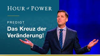 Das Kreuz der Veränderung - Predigt von Bobby Schuller