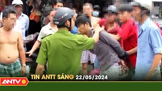 Tin tức an ninh trật tự nóng, thời sự Việt Nam mới nhất 24h sáng ngày 22/5 | ANTV