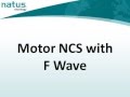 11. UltraPro First Generation Hardware - Motor NCS With F Wave