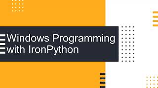 Introduction to the course on Windows programming with Ironpython