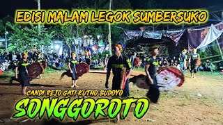 SONGGOROTO EDISI MALAM LOKASI LEGOK SUMBERSUKO TAJINAN