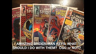 Amazing Spider-Man Keys, What Do I Do With Them? To CGC or not to CGC?