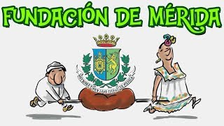 La Fundación de Mérida