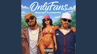 Onlyfans (feat. Yangin TTW)
