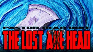 Dean Odle EU - Sermon - The Lost Axe Head