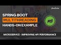 Spring Boot Microservice | Multithreading Hands-On Example | Improve API Performance | @Javatechie
