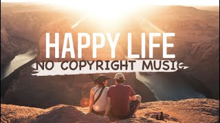 Fredji - Happy Life 🎵 [No Copyright] Copyright Free Background Music | Travel Vlogging Music - NCS