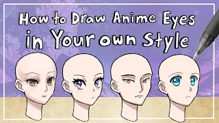How to Draw Anime Eyes in Your Own Style