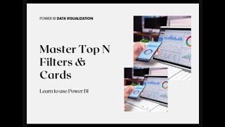 Power BI Essentials: Top N Filtering & Text Cards