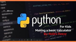7. Python for Kids - Game - Basic Calculator