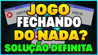 RESOLVA AGORA! Jogo Fechando Sozinho 2025 | SOLUÇÃO DEFINITIVA