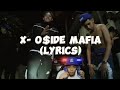 X- oside mafia full lyrics