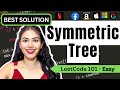 Symmetric Tree - LeetCode 101 - Python - Iterative and Recursive! #binarytree #leetcode