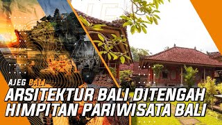 ARSITEKTUR BALI DITENGAH HIMPITAN PARIWISATA BALI