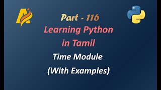 Python Programming in Tamil | Time Module with Examples