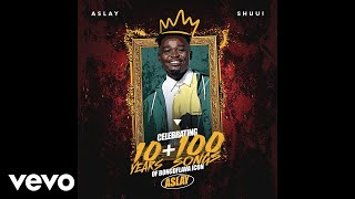 Aslay - Shuu! ( Audio)