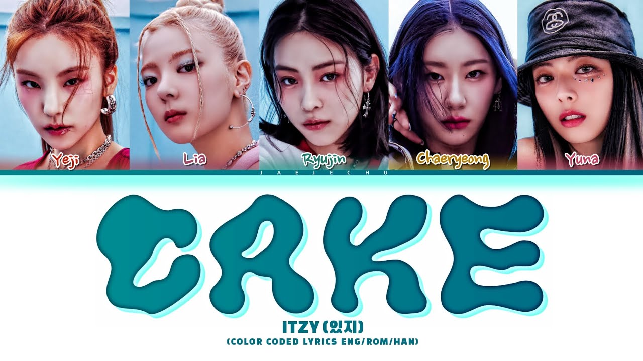 Itzy Cake Lyrics Color Coded Lyrics Youtube