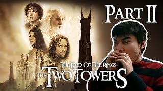 First Time Watching LOTR | The Two Towers - EXTENDED (PART II)