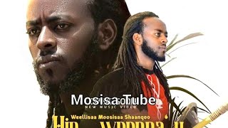 New Oromo Music Moosisaa Shaanqoo /Hin-weenna'u 26/08/2023