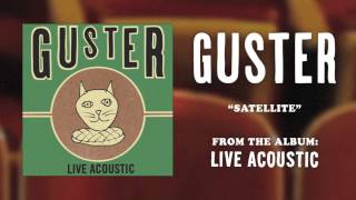 Guster - "Satellite" [Best Quality]