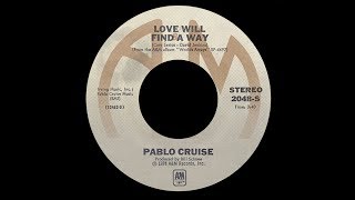 Pablo Cruise ~ Love Will Find A Way 1978 Extended Meow Mix