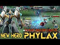 New Hero PHYLAX Gameplay | ML Hunger Phylax | Phylax Mobile Legends