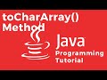 How to convert a String into an Array of characters using the toCharArray() method